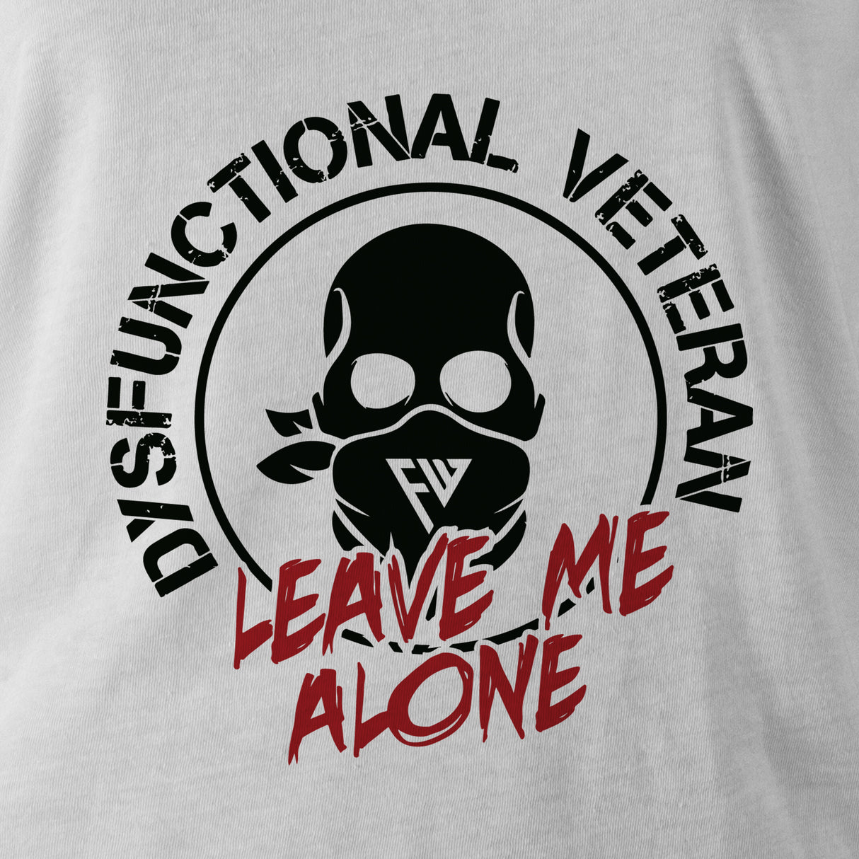 DYSFUNCTIONAL VETERAN