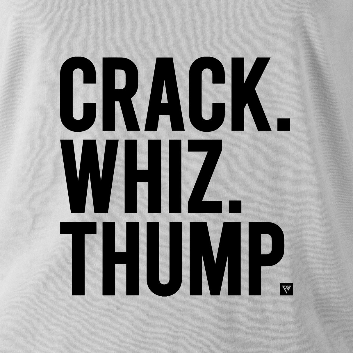 CRACK. WHIZ. THUMP.
