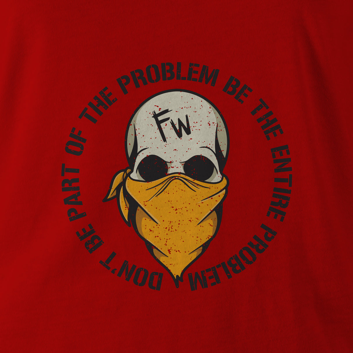 DON'T BE PART OF THE PROBLEM HOODIE