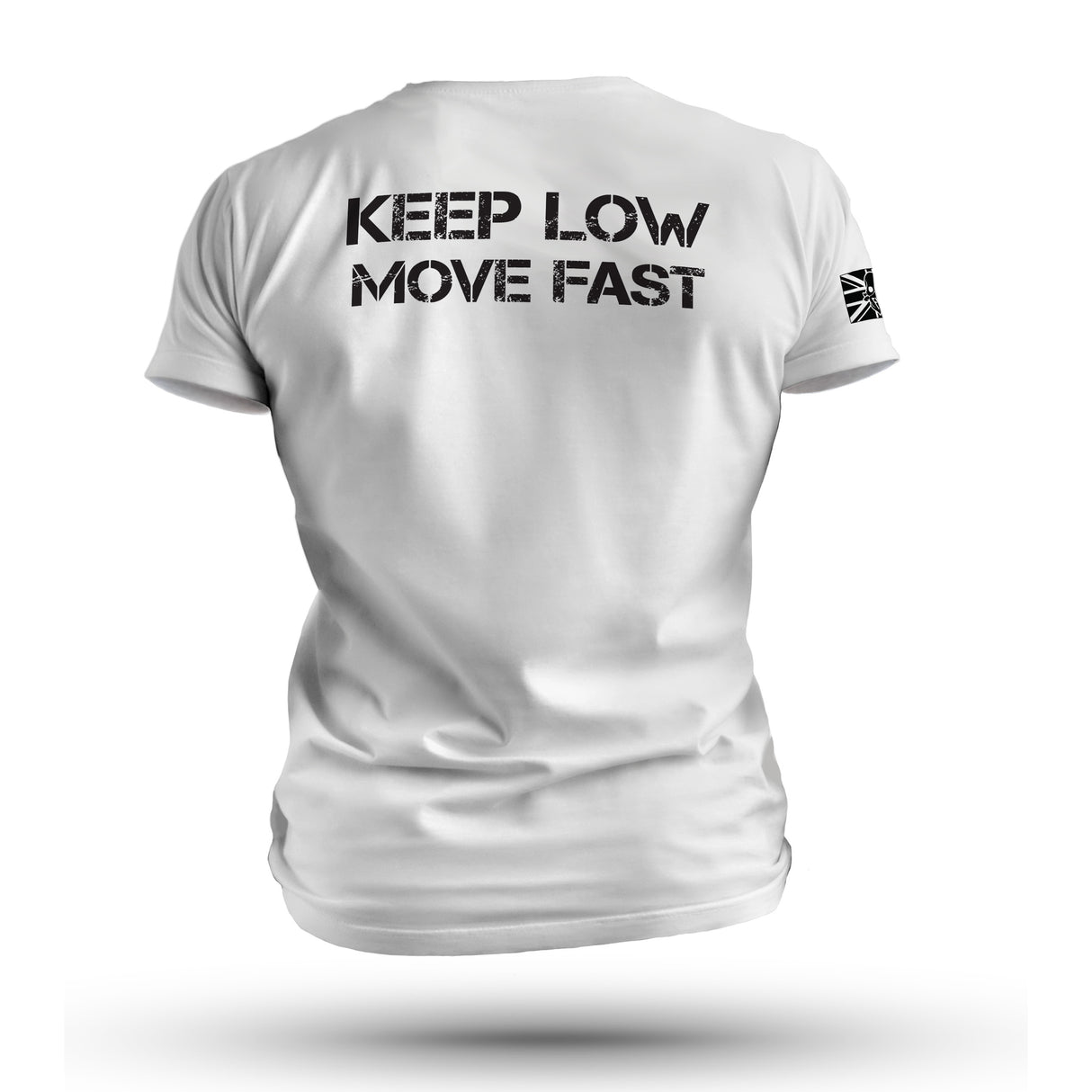 KEEP LOW MOVE FAST TAG & BACK