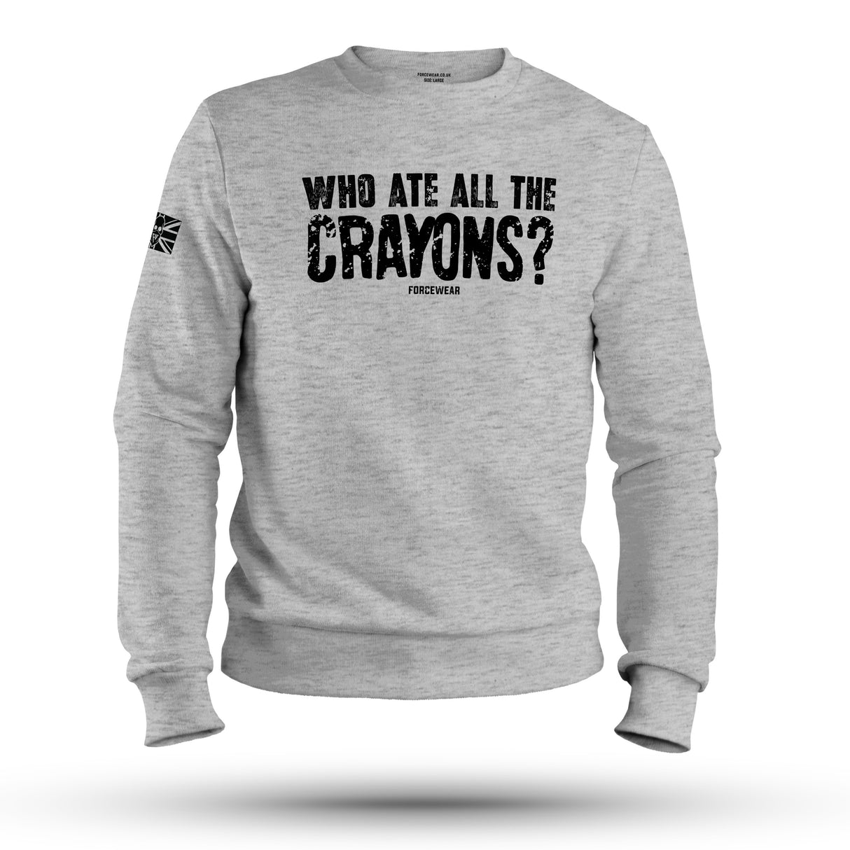 WHO ATE ALL THE CRAYONS SWEAT