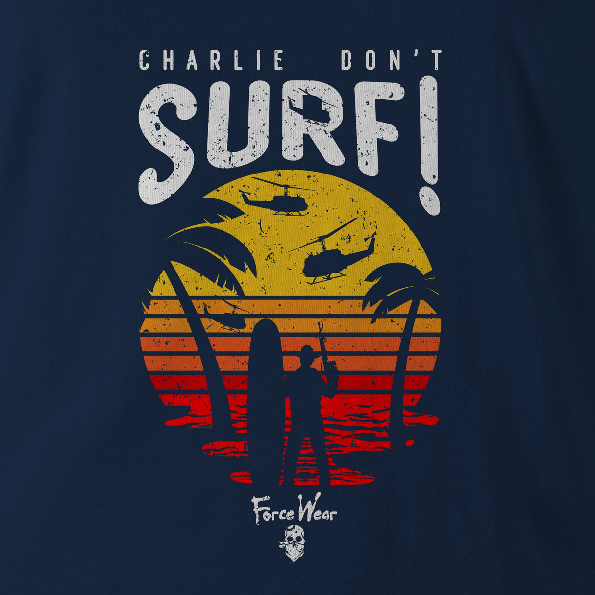 CHARLIE DON'T SURF - Force Wear HQ - T-SHIRTS