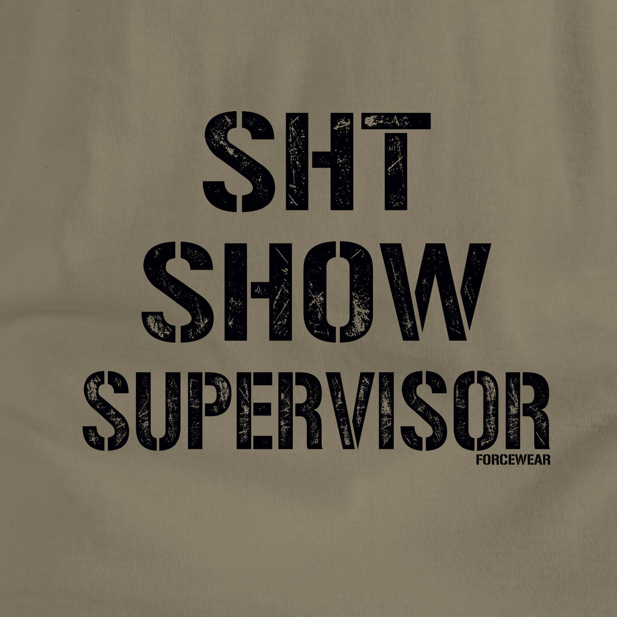 SHT SHOW - Force Wear HQ - T-SHIRTS