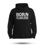 BORN FEARLESS WHITE INK HOODIE