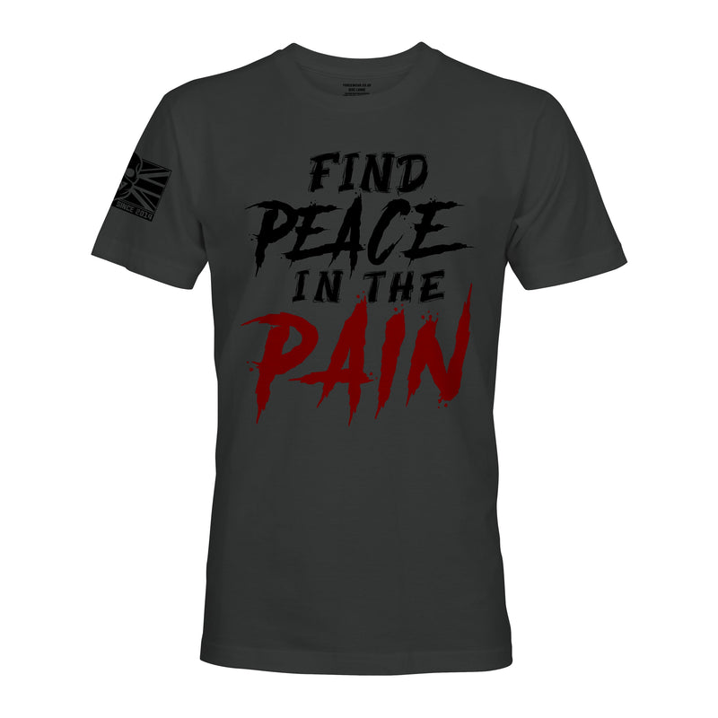 FIND PEACE IN THE PAIN - Force Wear HQ - T-SHIRTS