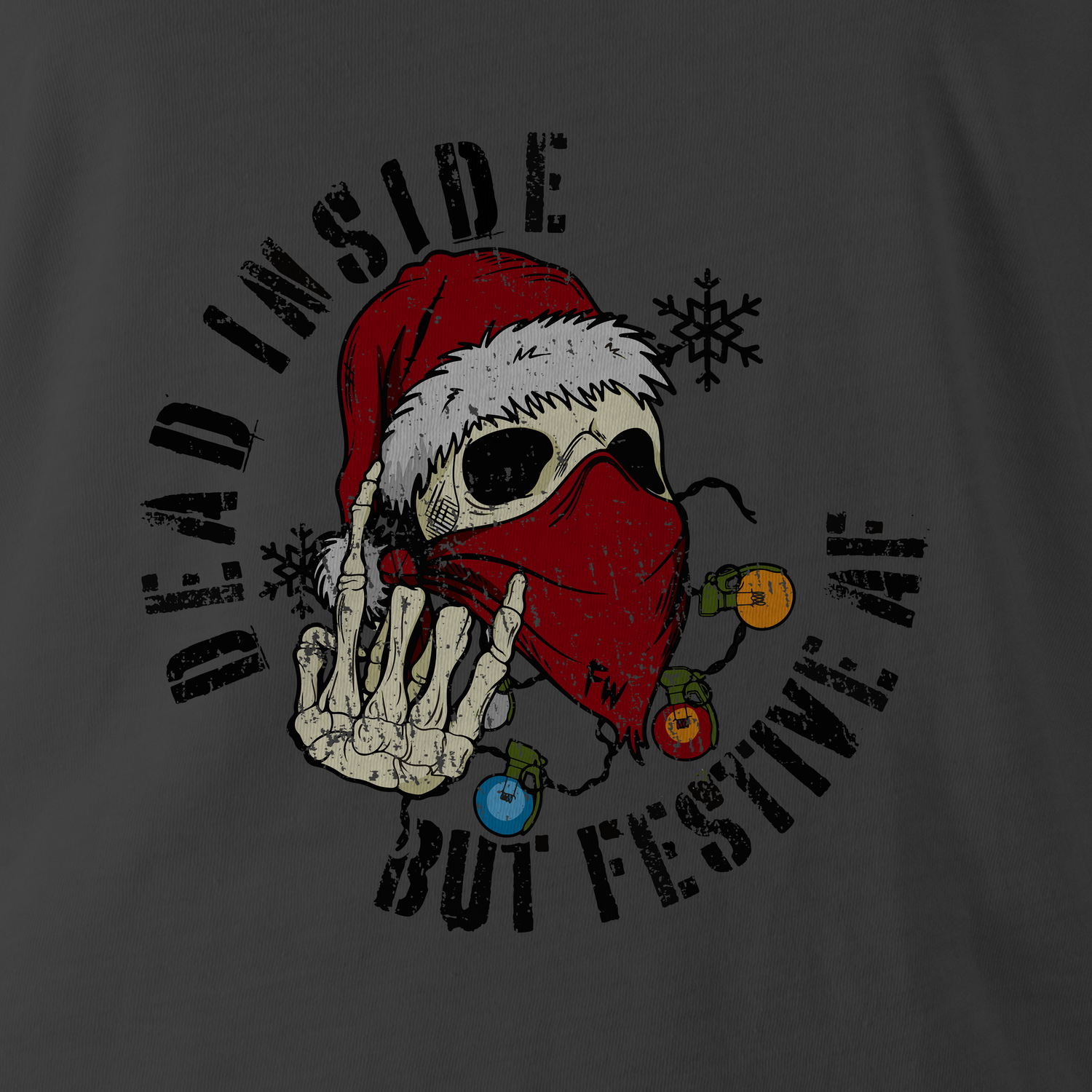 DEAD INSIDE BUT FESTIVE AF