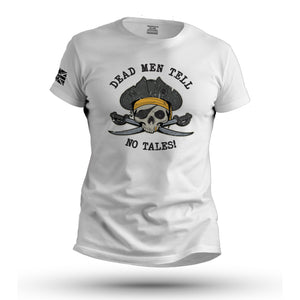 DEAD MEN TELL NO TALES!