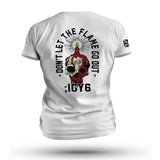 DON'T LET THE FLAME GO OUT