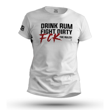 DRINK RUM, FIGHT DIRTY