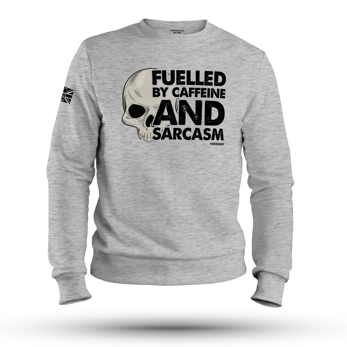 FUELLED BY CAFFEINE AND SARCASM PT SWEAT