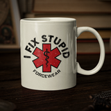 I FIX STUPID MUG