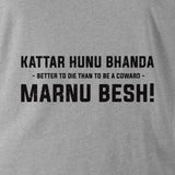 KATTAR HUNU BHANDA MARNU BESH! (BRIGADE OF GURKHAS) HOODIE