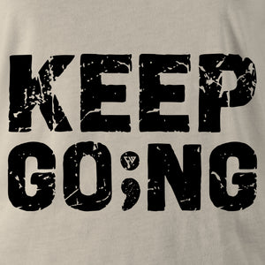 KEEP GOING