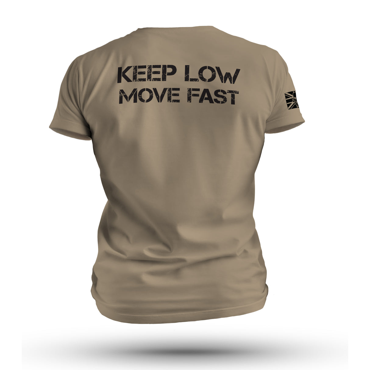 KEEP LOW MOVE FAST TAG & BACK