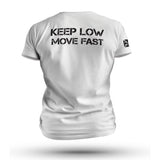KEEP LOW MOVE FAST TAG & BACK