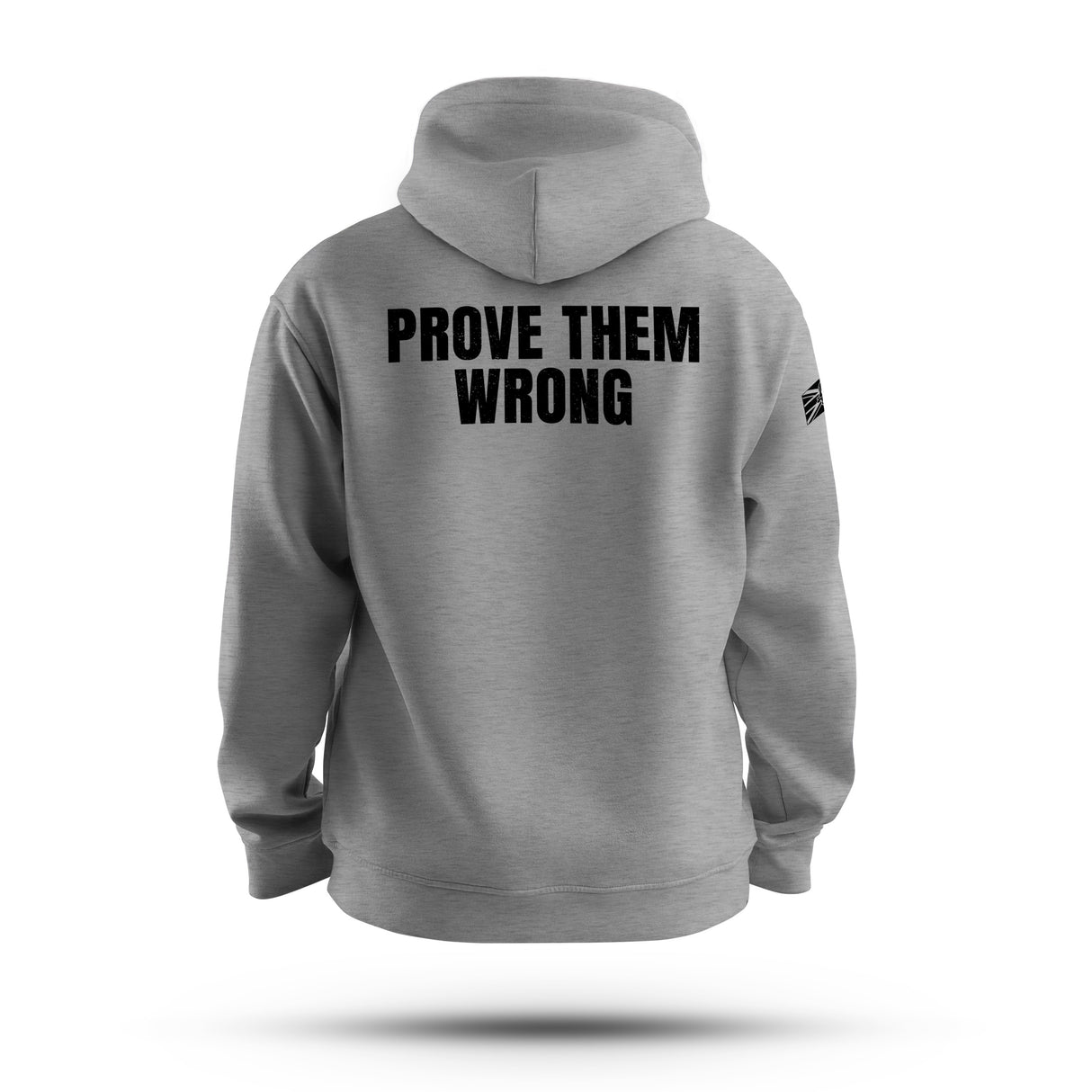 PROVE THEM WRONG TAG & BACK HOODIE