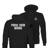 PROVE THEM WRONG WHITE INK TAG & BACK HOODIE