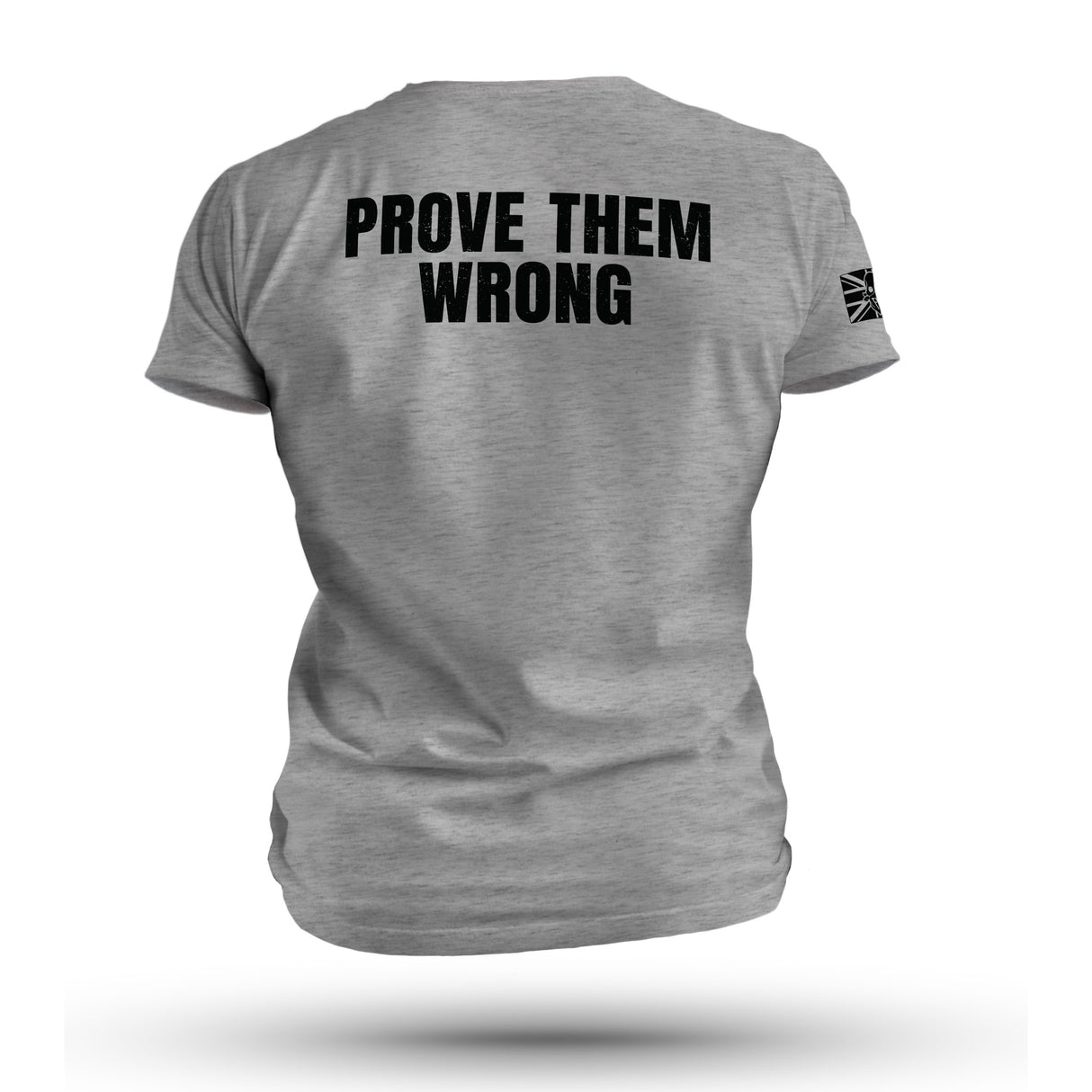PROVE THEM WRONG TAG & BACK