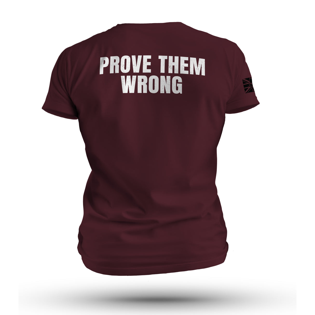 PROVE THEM WRONG WHITE INK TAG & BACK