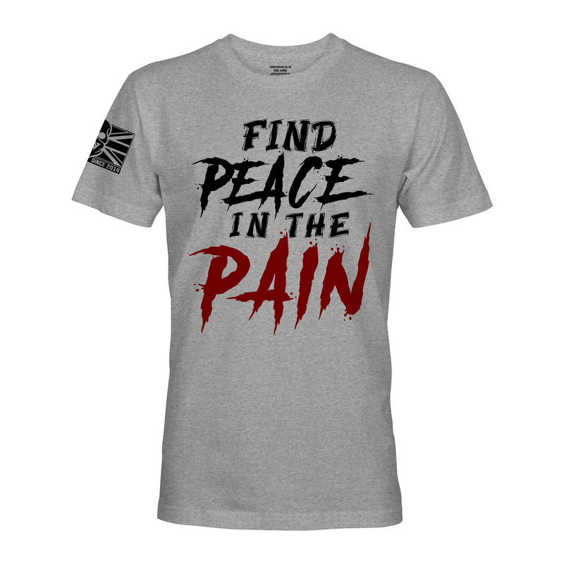 FIND PEACE IN THE PAIN - Force Wear HQ - T-SHIRTS