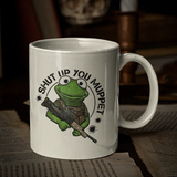 SHUT UP YOU MUPPET MUG