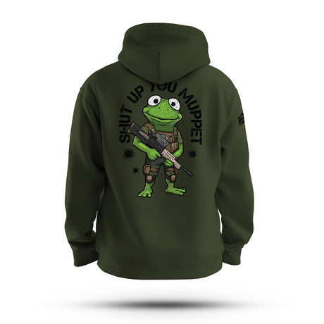 SHUT UP YOU MUPPET HOODIE