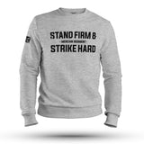 STAND FIRM AND STRIKE HARD (MERCIAN REGIMENT) SWEAT