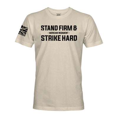 STAND FIRM AND STRIKE HARD (MERCIAN REGIMENT) - Force Wear HQ - T-SHIRTS
