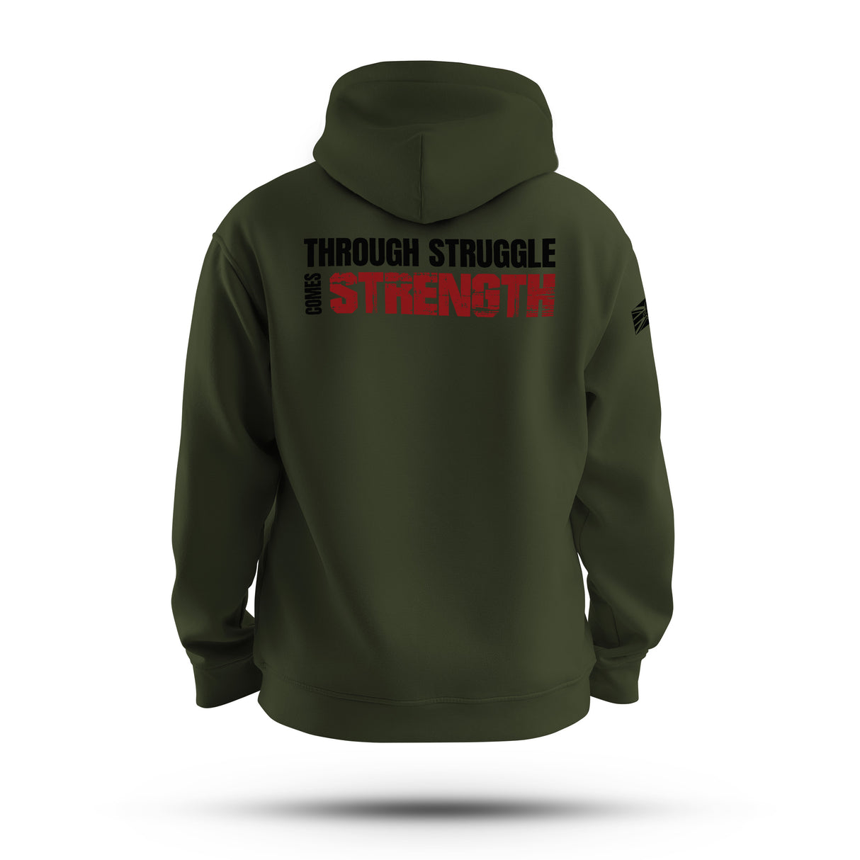 THROUGH STRUGGLE COMES STRENGTH TAG & BACK HOODIE