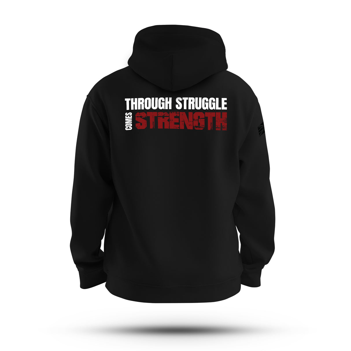 THROUGH STRUGGLE COMES STRENGTH WHITE INK TAG & BACK HOODIE