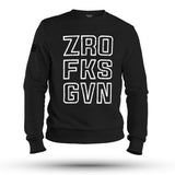 ZRO FKS GVN  WHT INK BANNER SWEAT