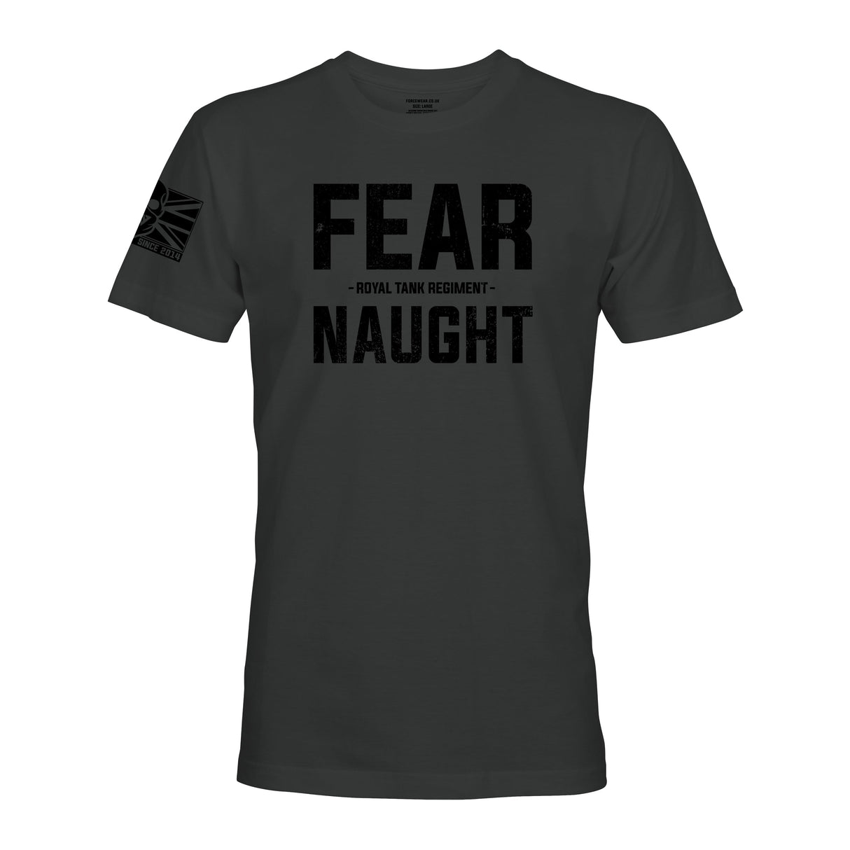 FEAR NAUGHT (ROYAL TANK REGIMENT MOTTO) - Force Wear HQ - T-SHIRTS