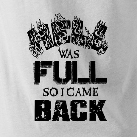 HELL WAS FULL TAG AND BACK - Force Wear HQ - T-SHIRTS