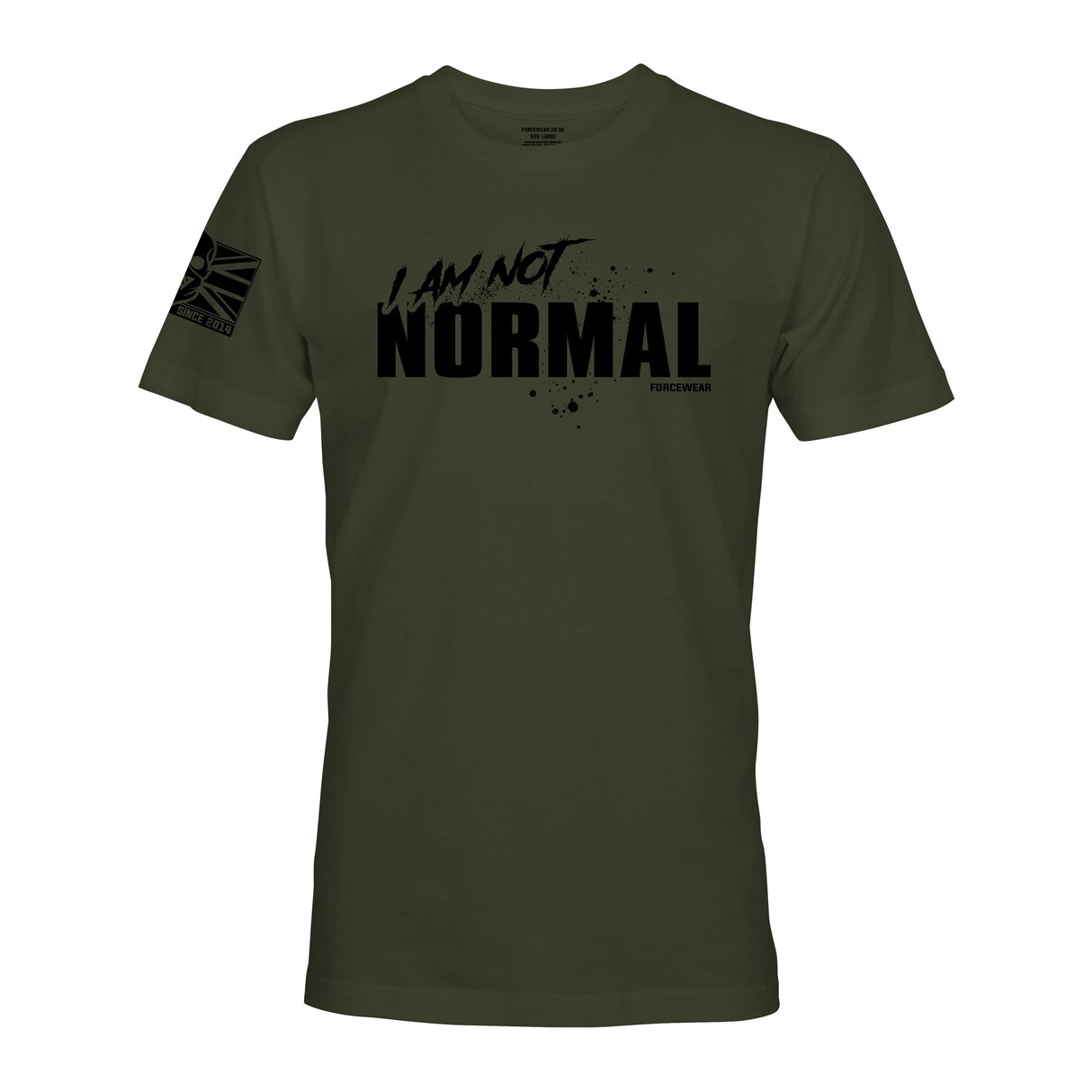 I AM NOT NORMAL - Force Wear HQ - T-SHIRTS