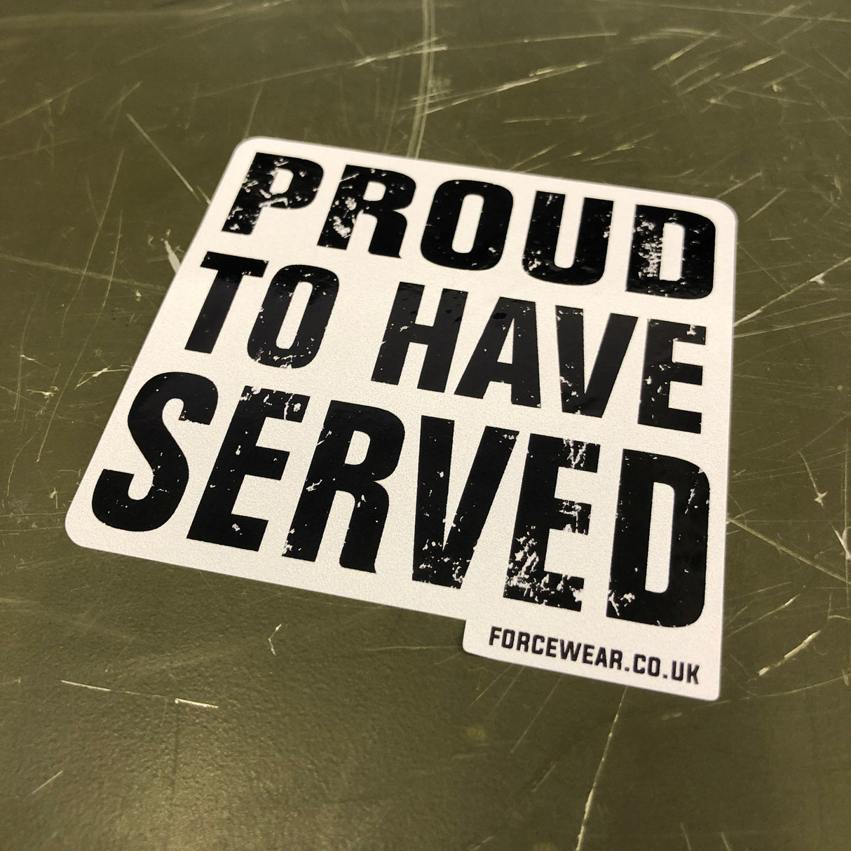 PROUD TO HAVE SERVED STICKER 063 - Force Wear HQ
