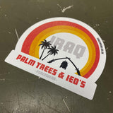 PALM TREES AND IEDS STICKER 263 - Force Wear HQ