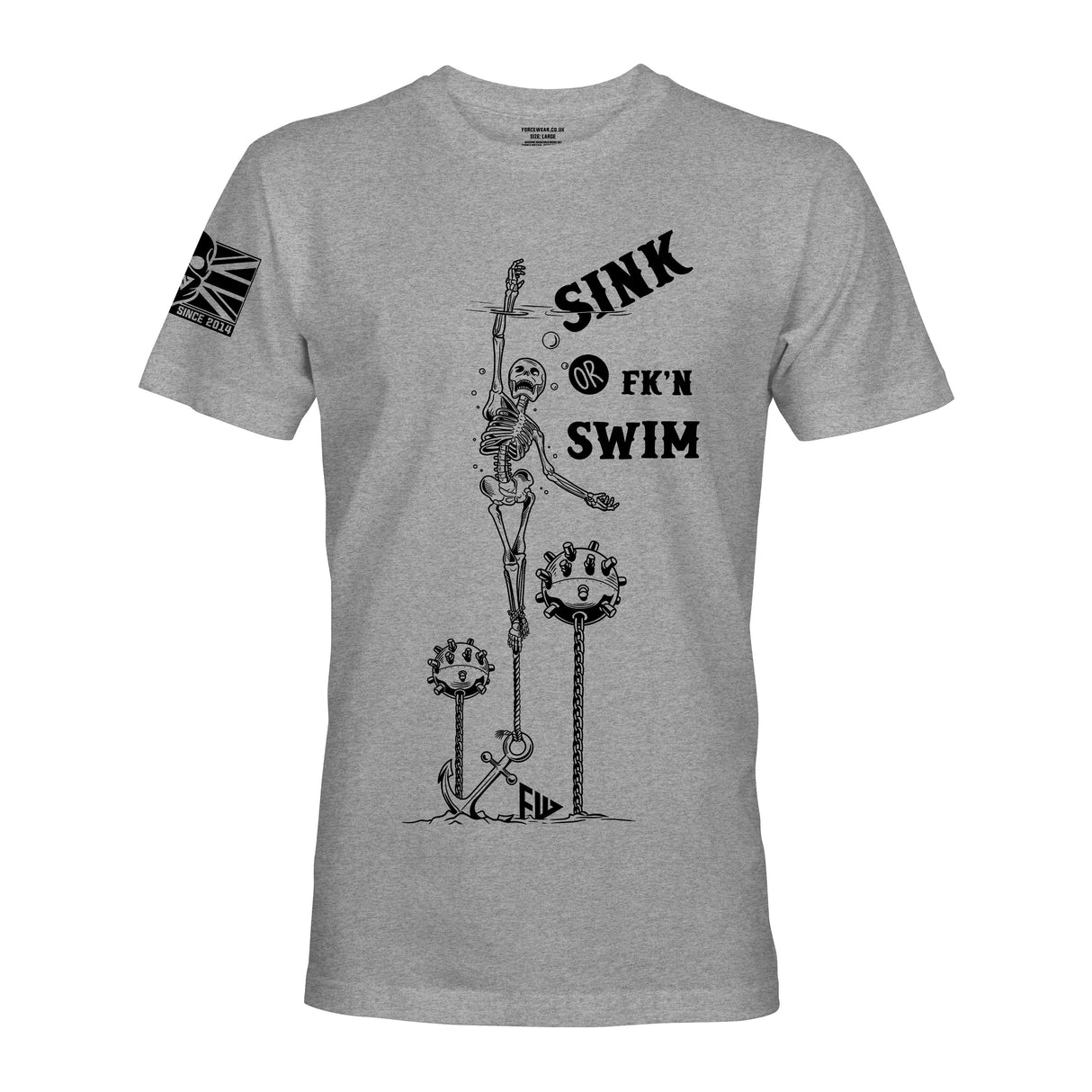 SINK OR FK'N SWIM - Force Wear HQ - T-SHIRTS